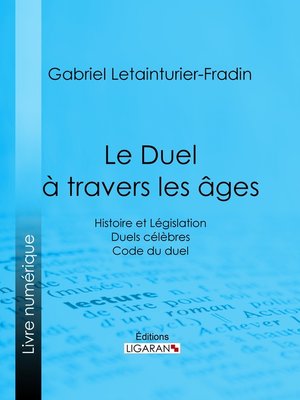 cover image of Le Duel à travers les âges